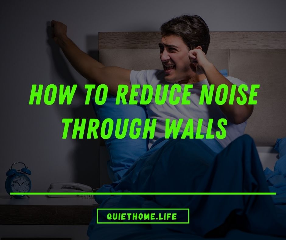 How to stop noise through walls