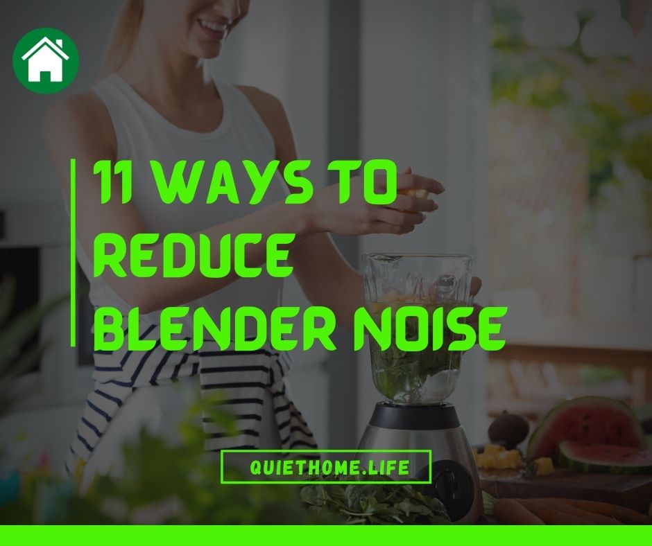 How to Reduce Blender Noise