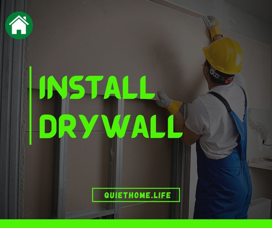 Install Drywall