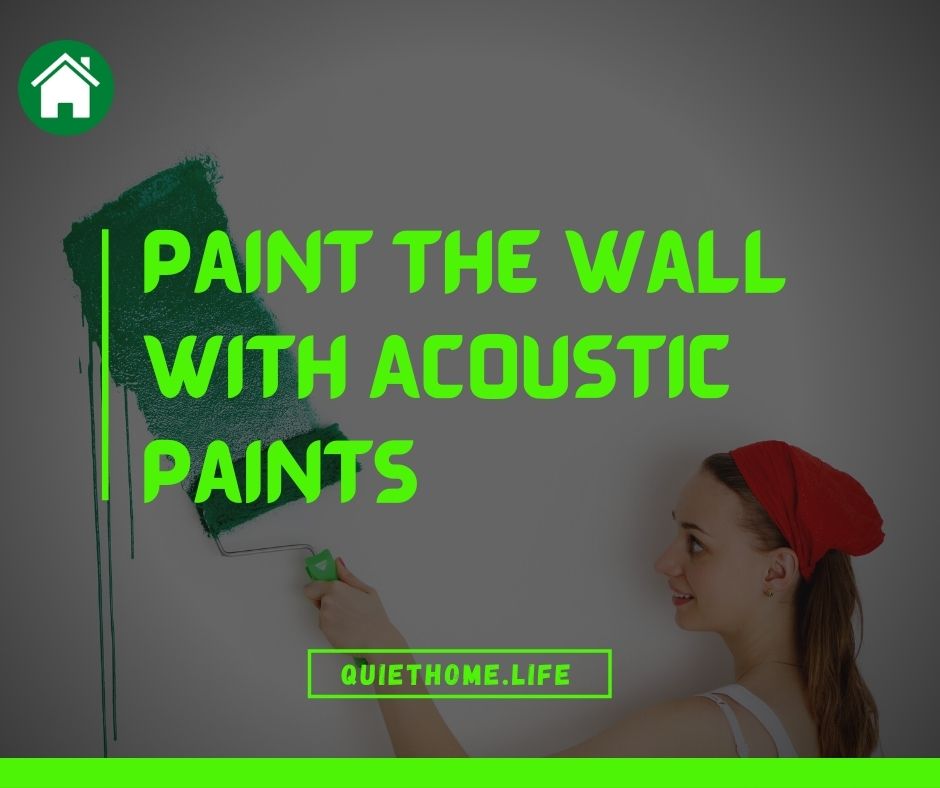 Paint The Wall With Acoustic Paints