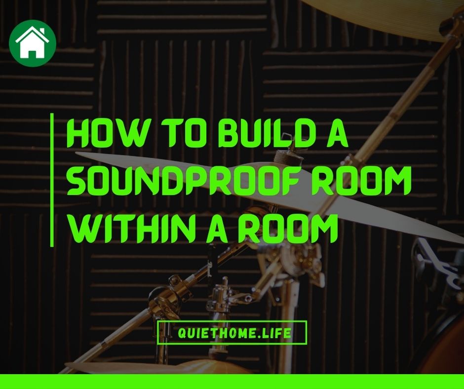 Soundproof Room within a Room