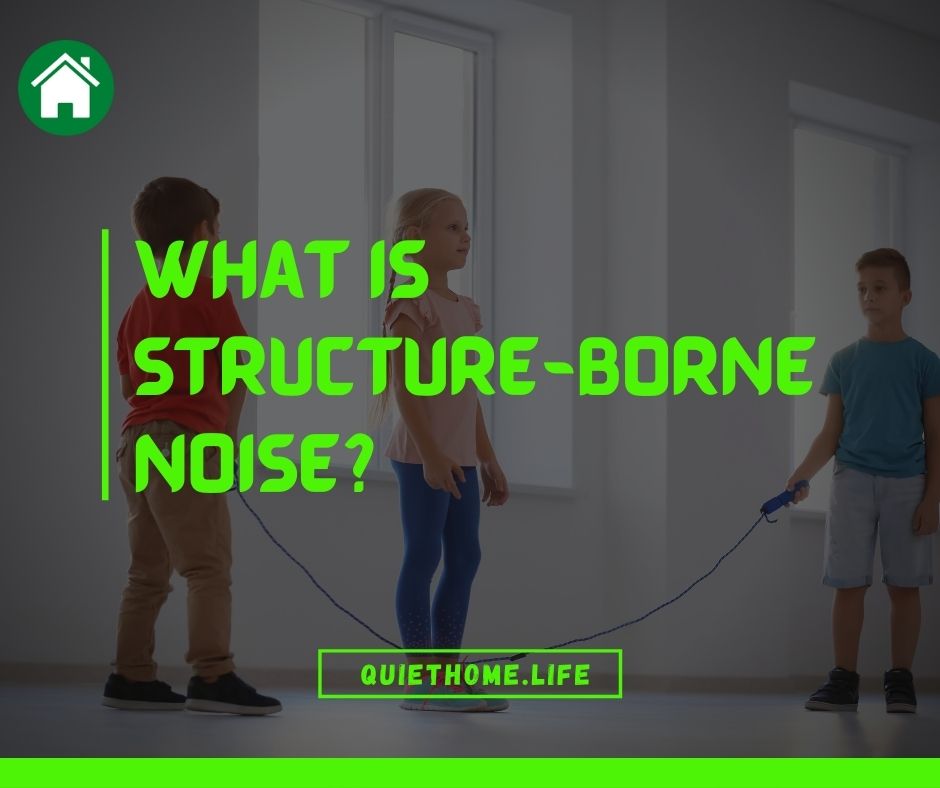 Structure Borne Noise