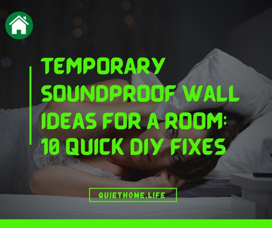 Temporary Soundproofing Wall Ideas