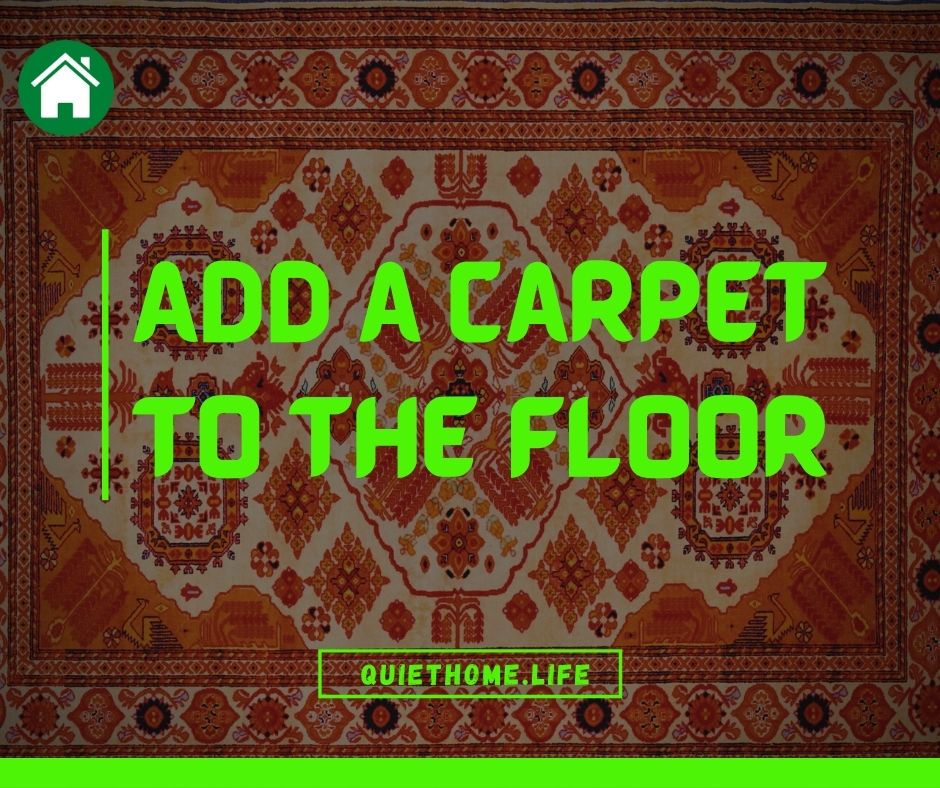 Add a Carpet to the Floor