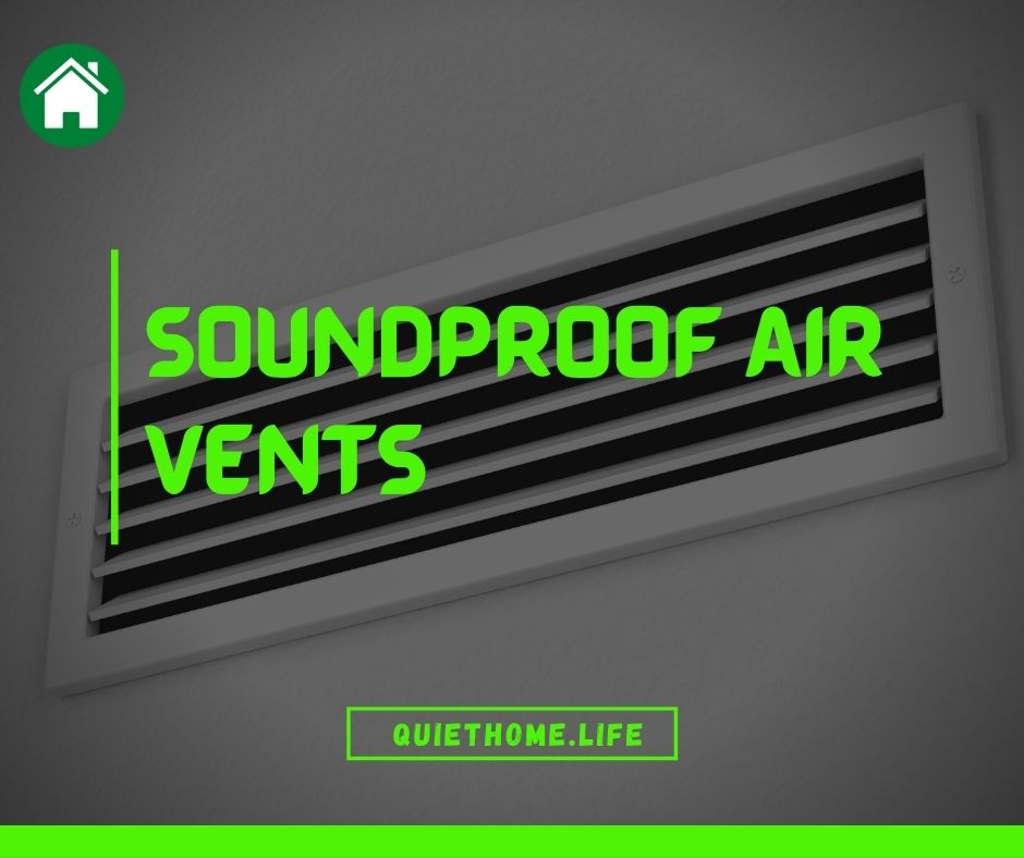 Soundproof Air Vents