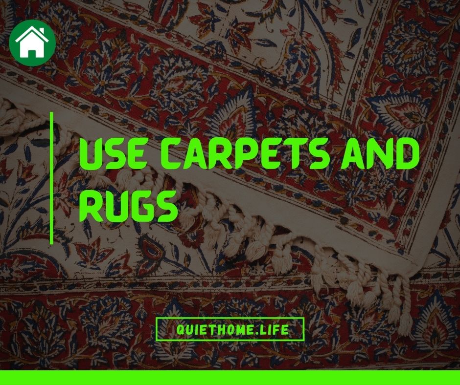 Use carpets and rugs