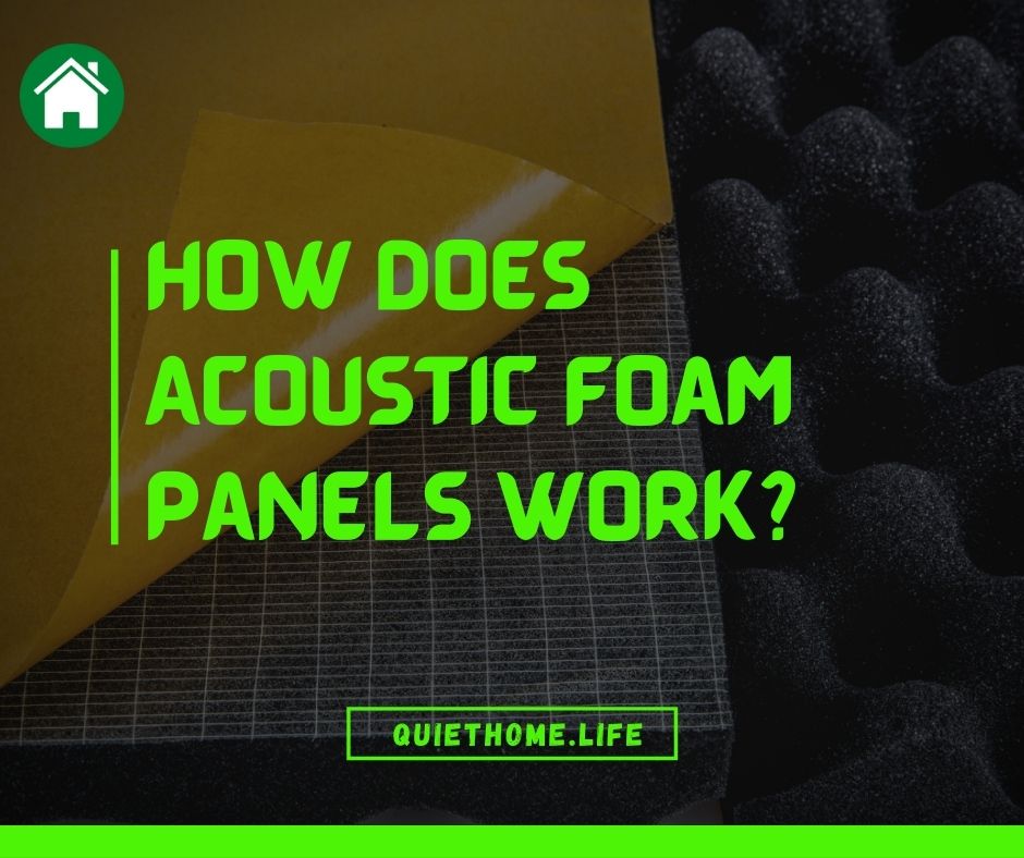 How Does Acoustic Foam Panels Work