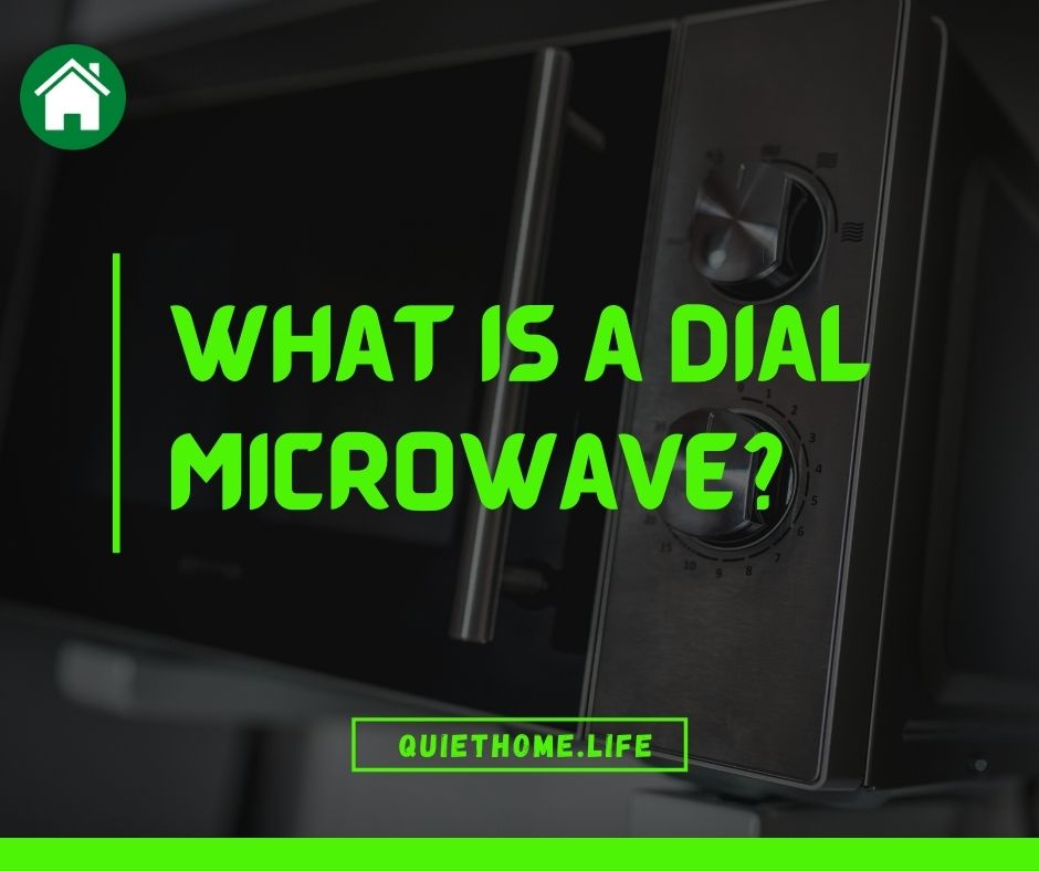 What is a Dial microwave