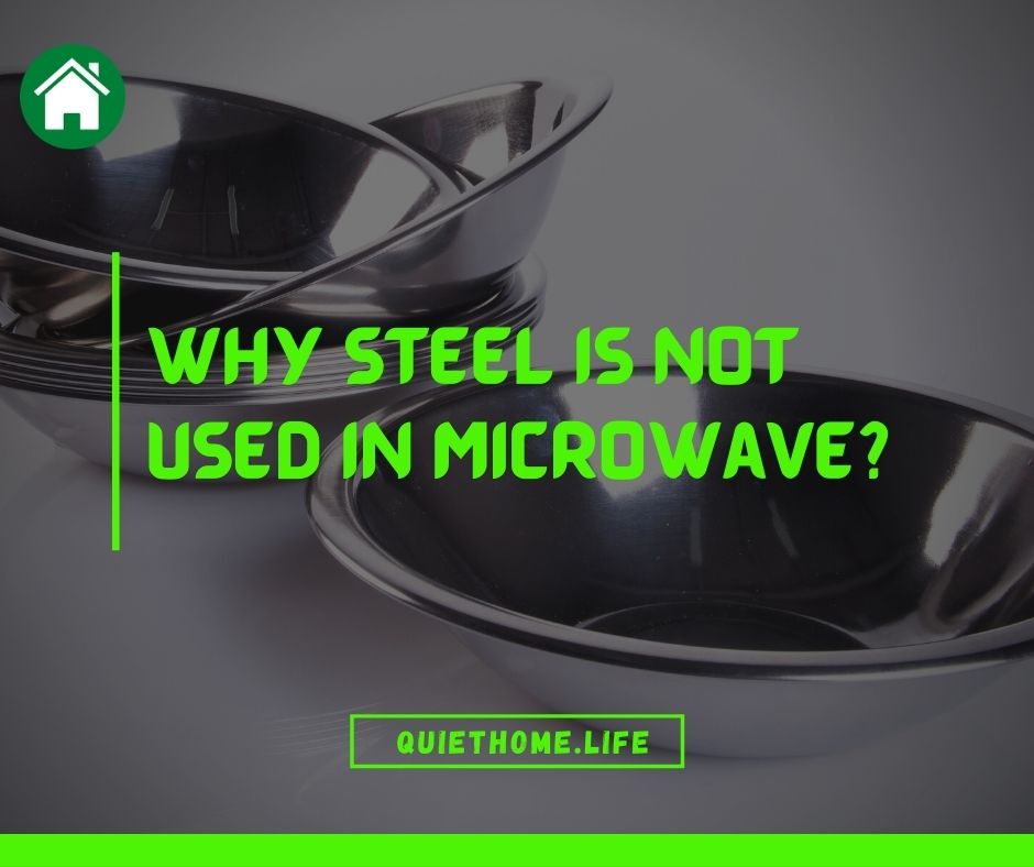 Why steel is not used in microwave