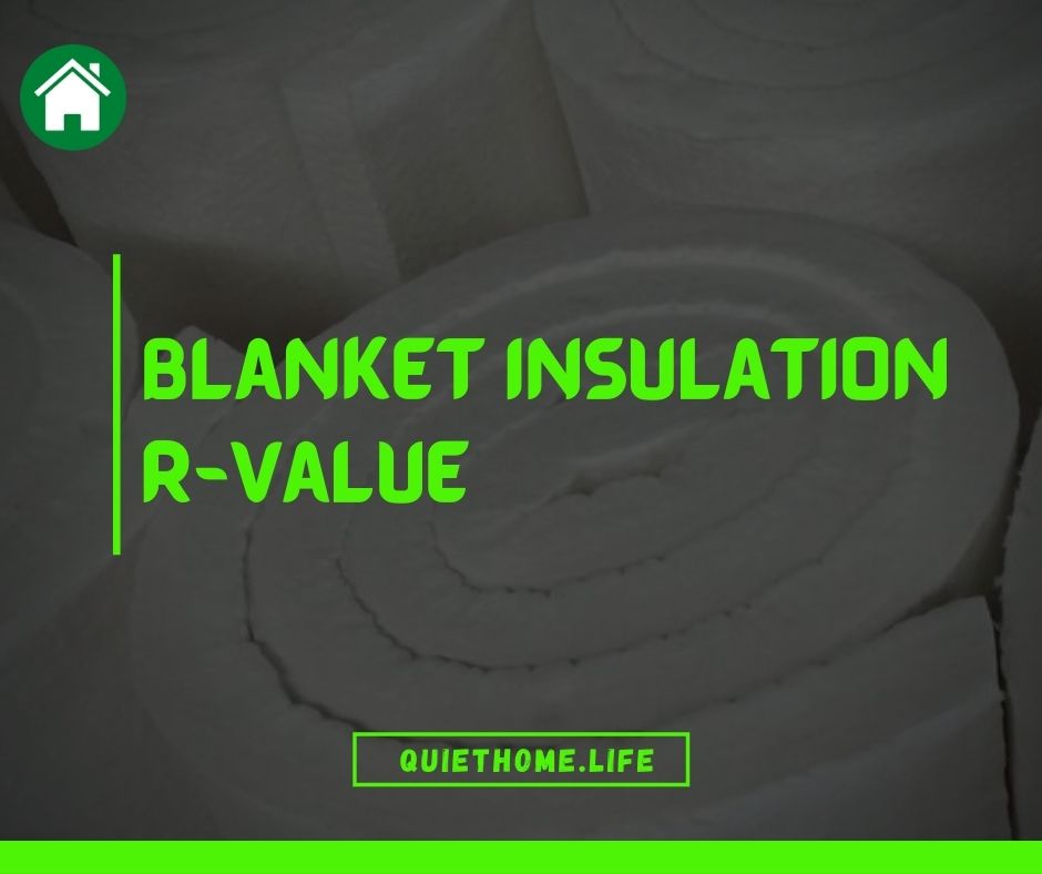 Blanket Insulation R-Value