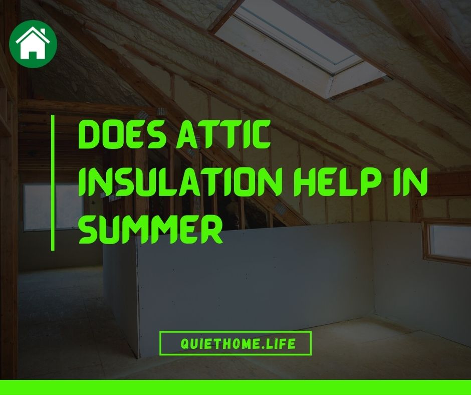 Does attic insulation help in summer