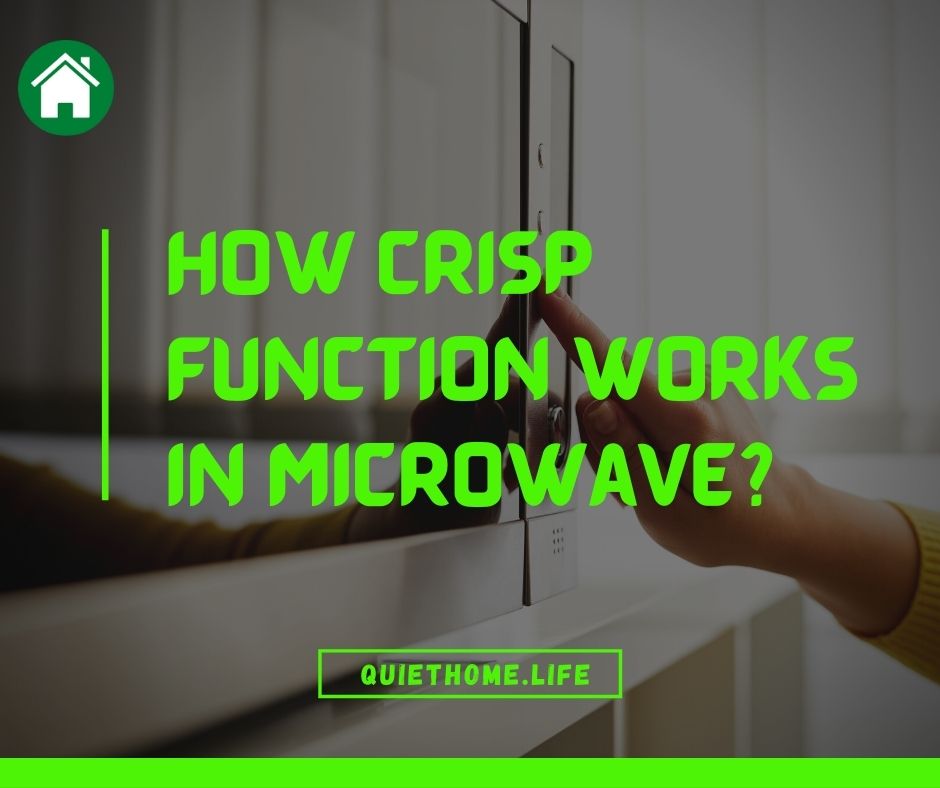How crisp function works in microwave