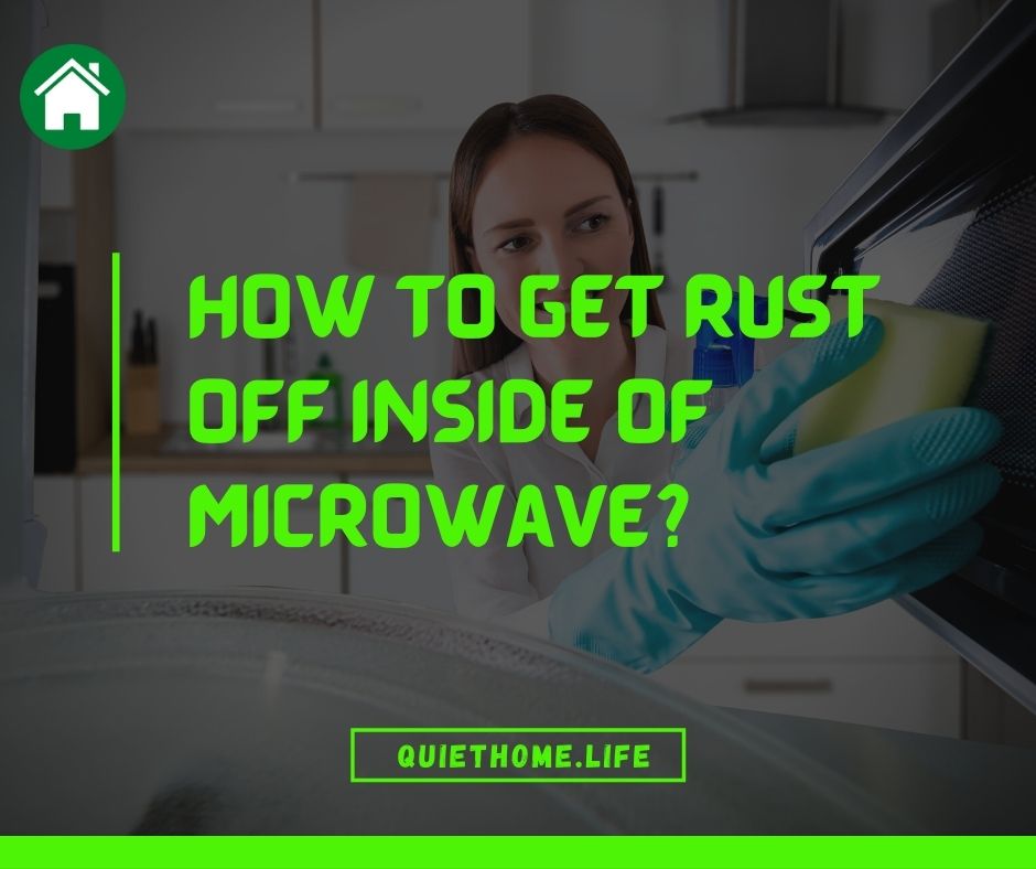How to get rust off inside of microwave