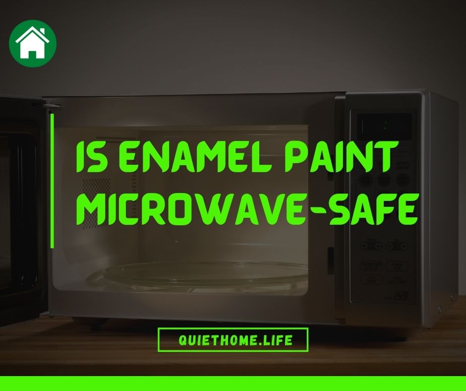 Is enamel paint microwave safe