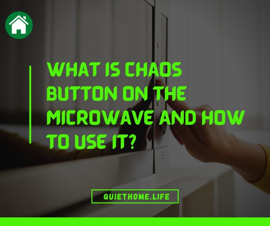 What Is Chaos Mode On The Microwave And How To Use It
