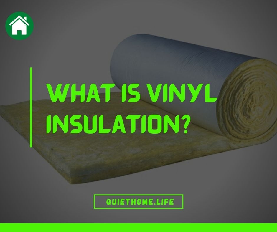 What Is Vinyl Insulation