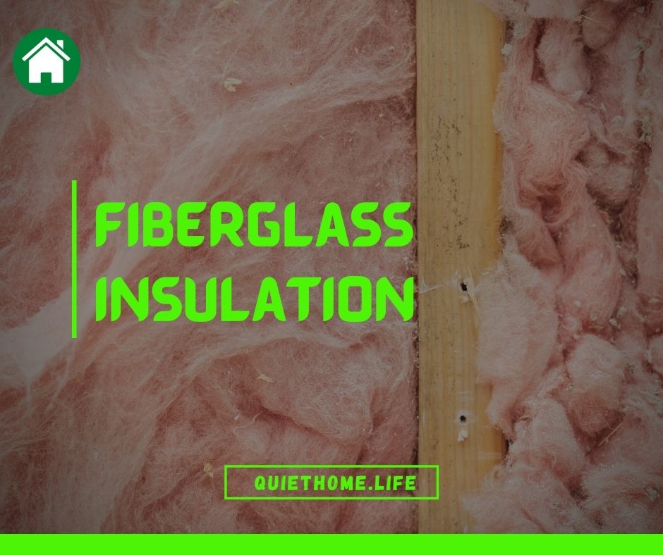 Fiberglass Insulation