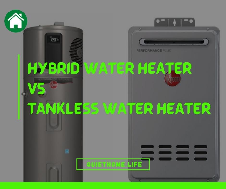Hybrid vs Tankless Water Heater