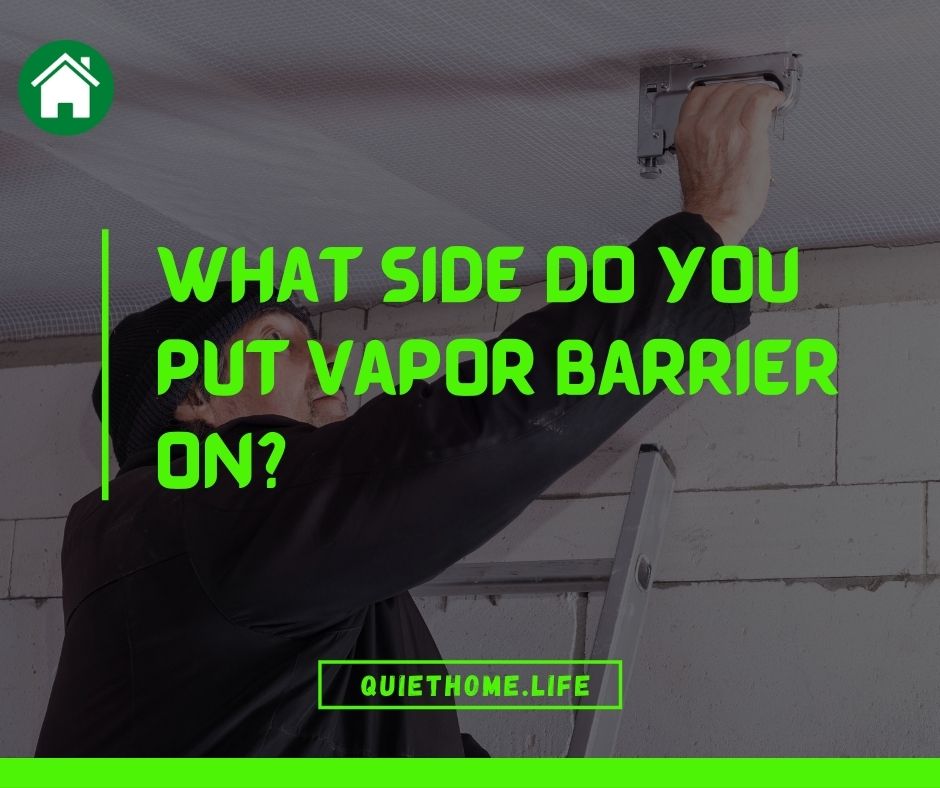 What side do you put vapor barrier on