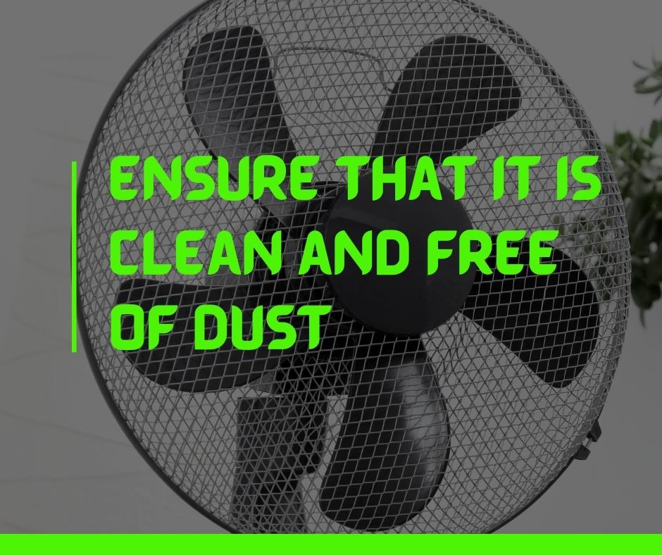 Ensure that it is clean and free of dust