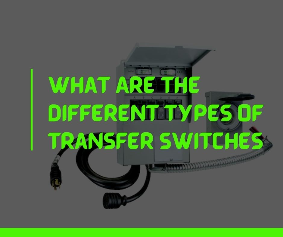 Types of Transfer Switches