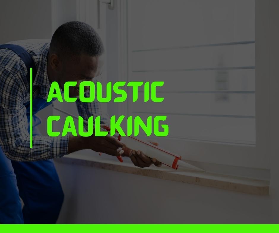 Acoustic Caulking