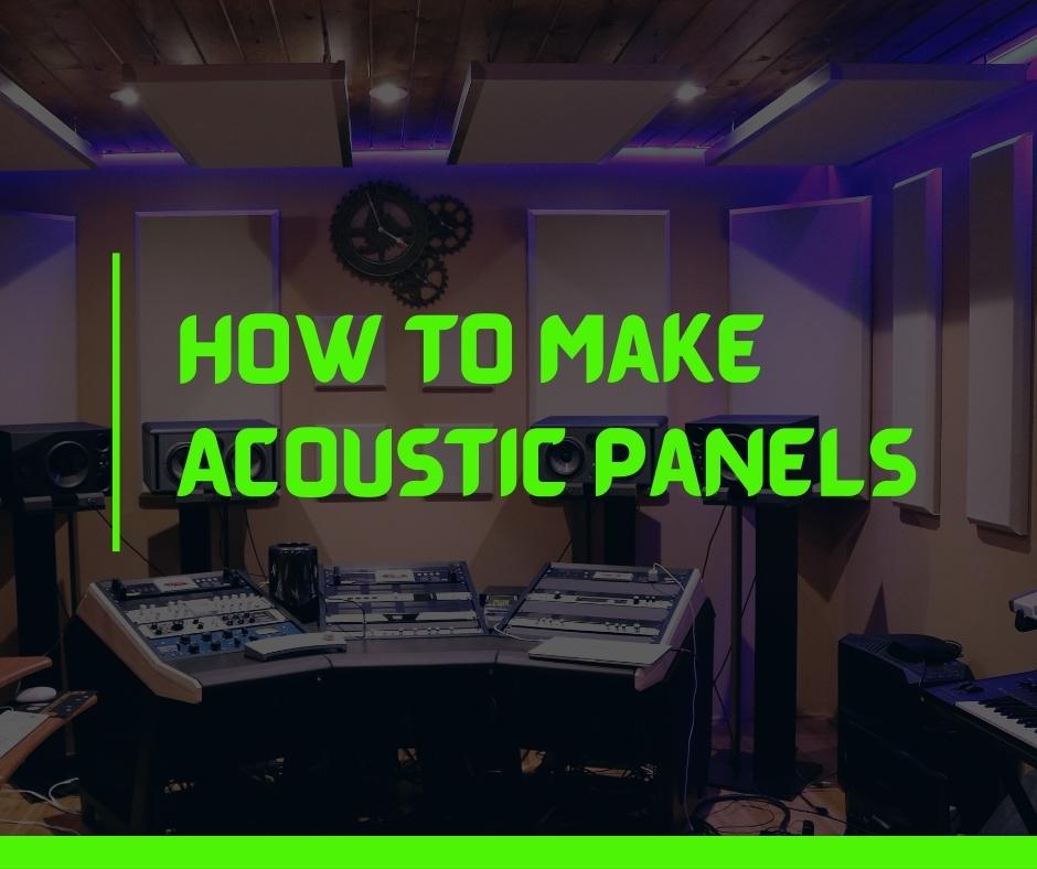 How to Make Acoustic Panels
