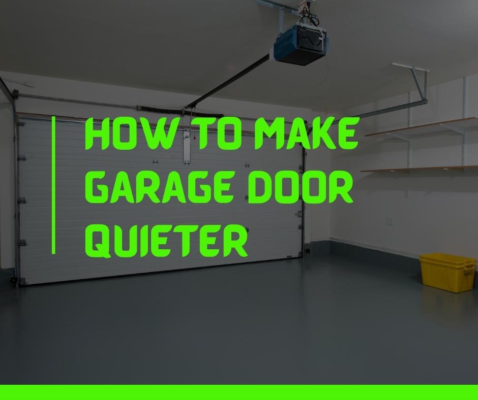 How to Quiet a Garage Door