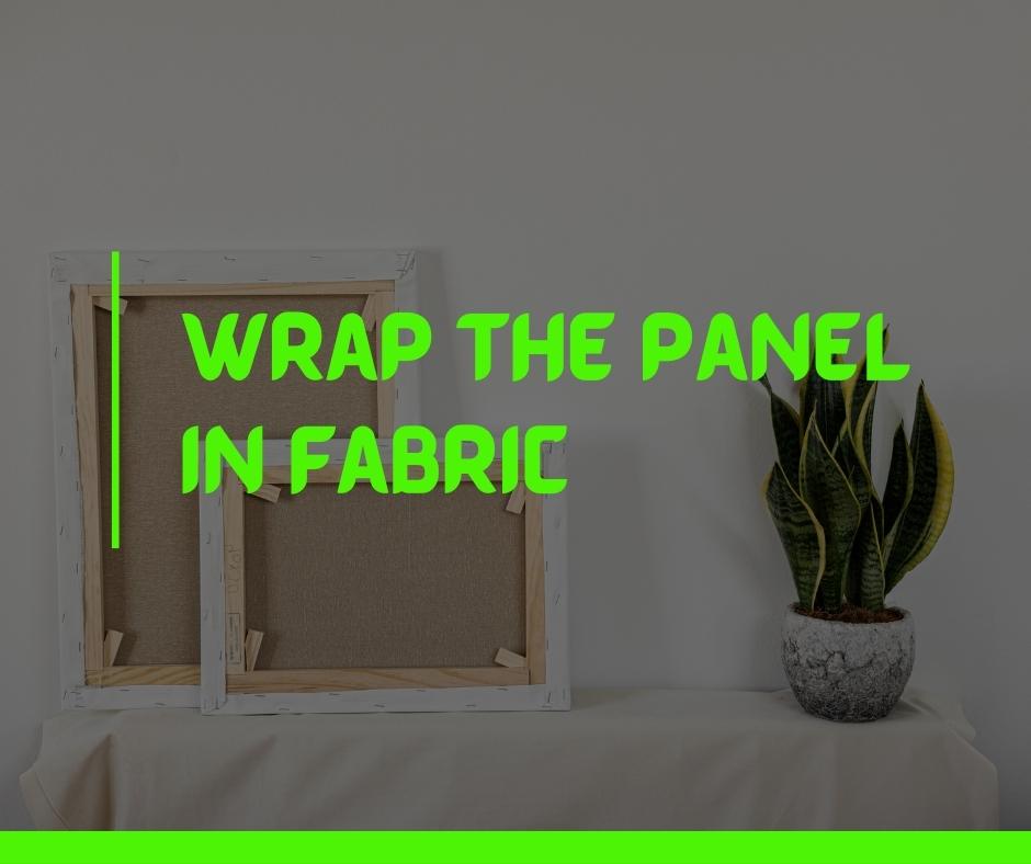 Wrap Panel in Fabric