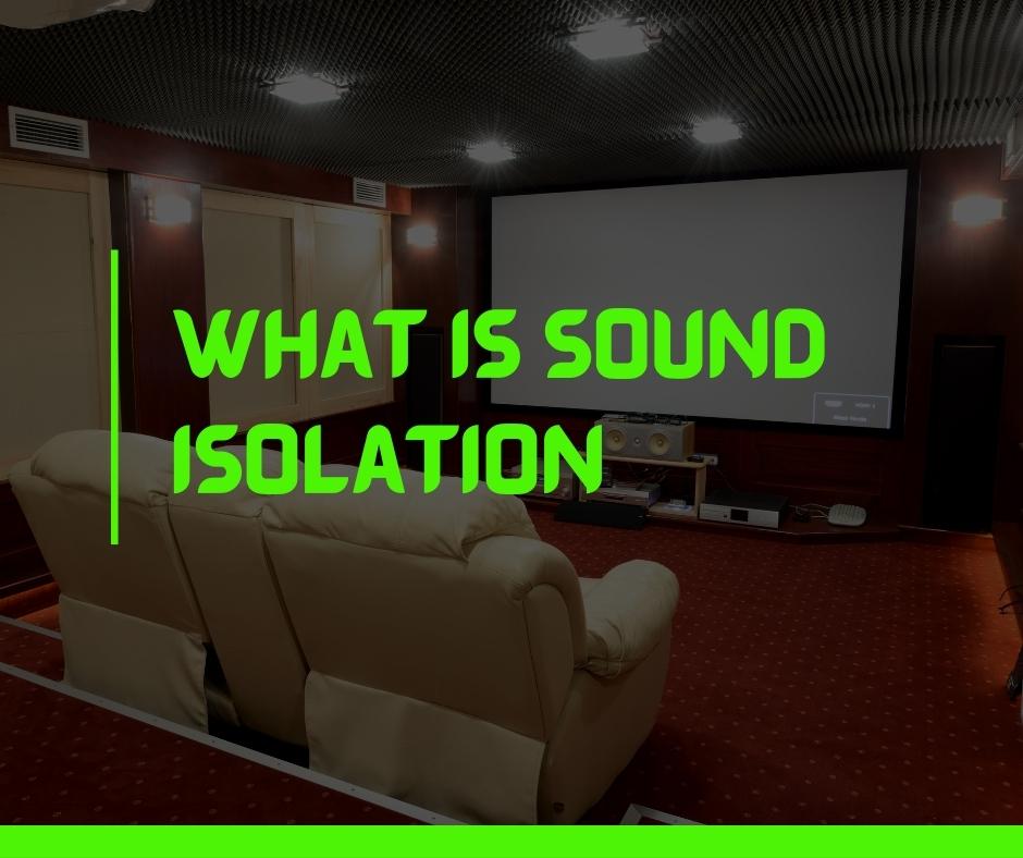 What is Sound Isolation