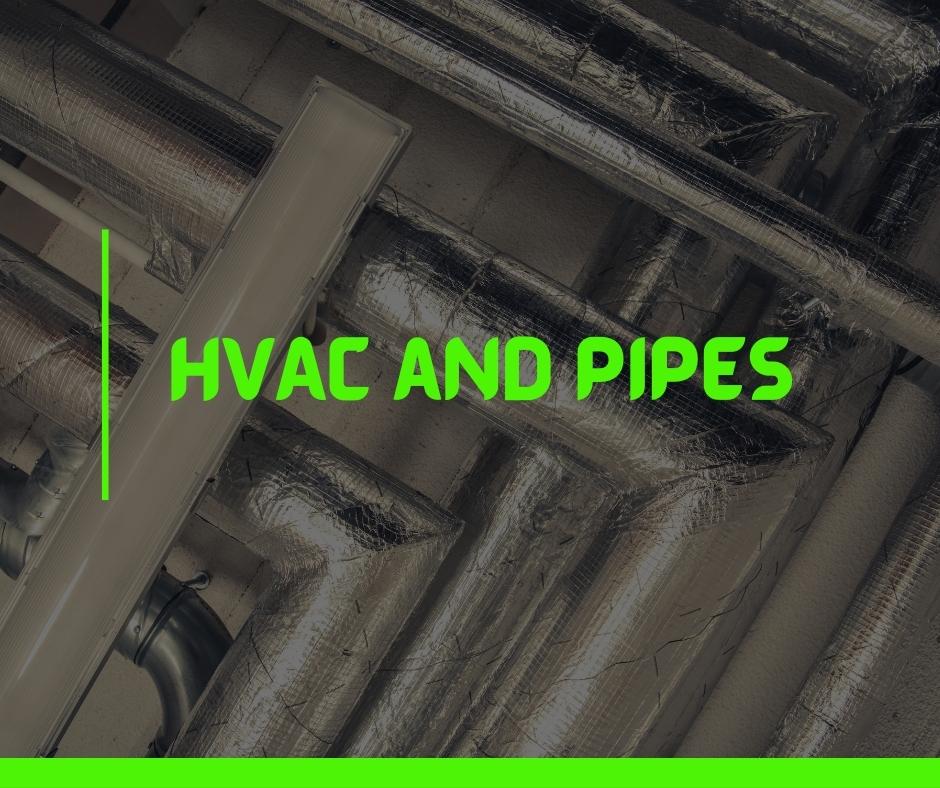 HVAC and Pipes