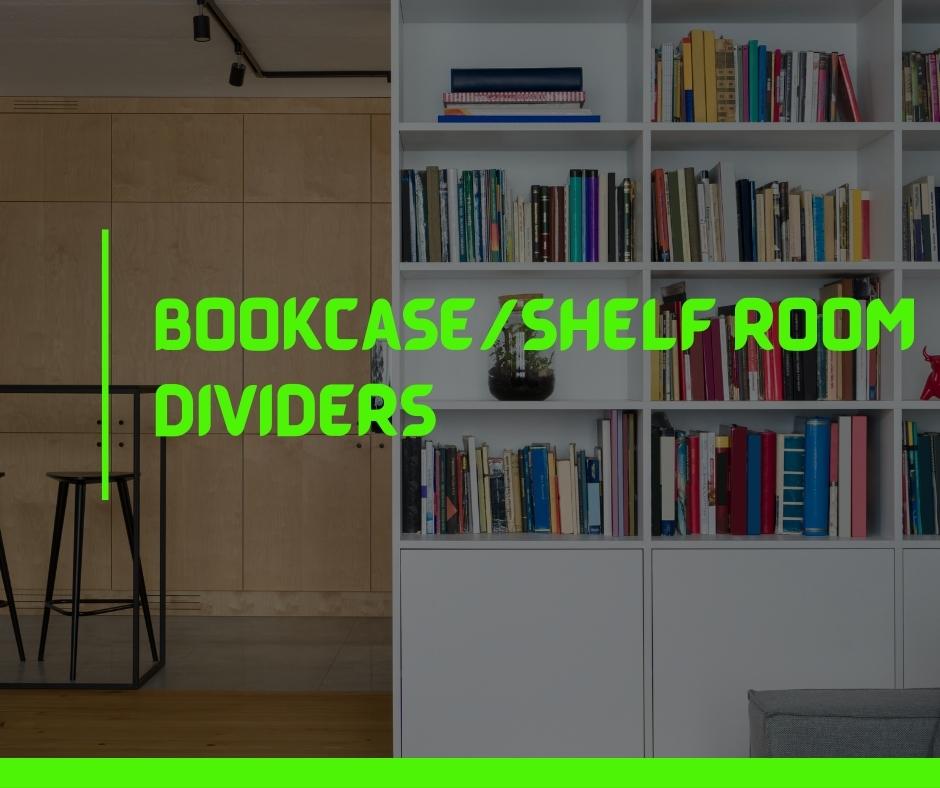 Bookcase or Shelf Room Dividers