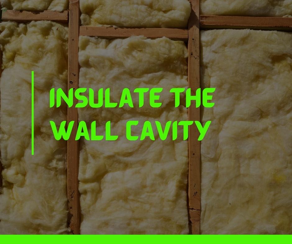 Insulate The Wall Cavity