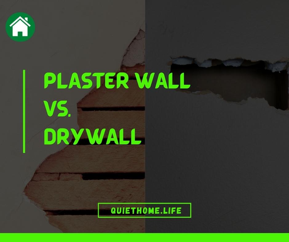 Plaster vs Drywall