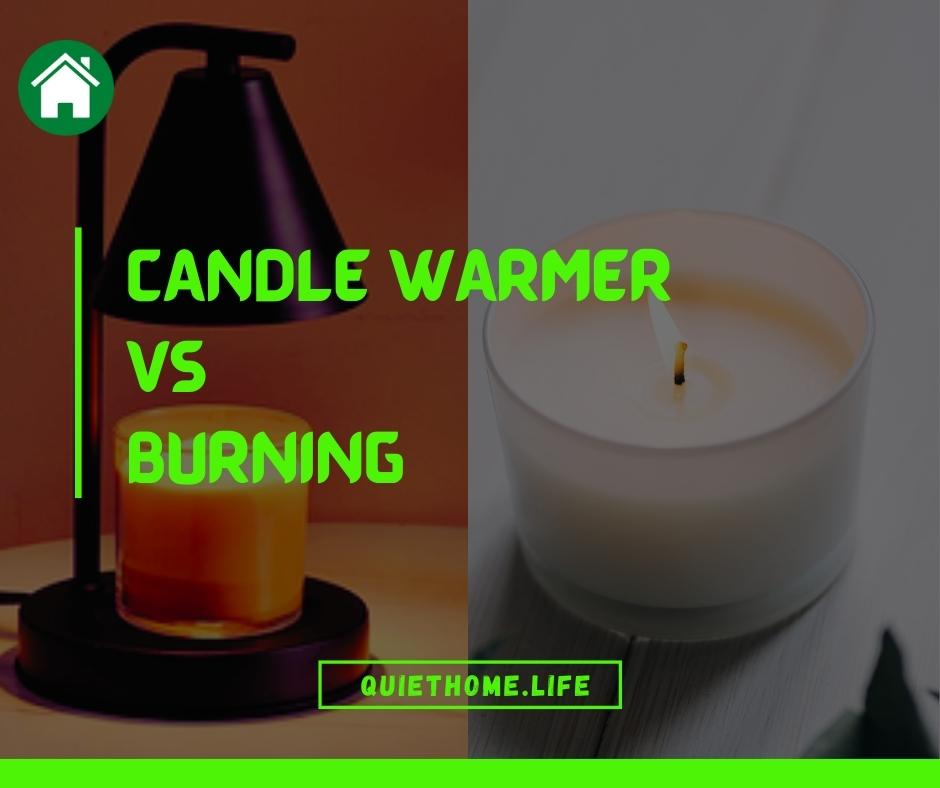 Candle Warmer vs Burning