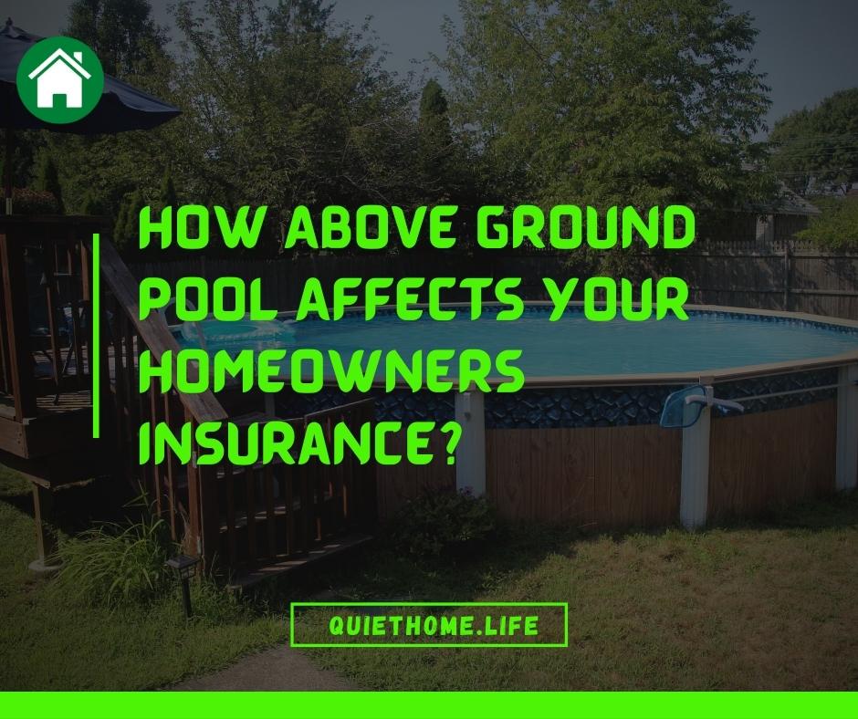 How Above Ground Affects Your Homeowners Insurance