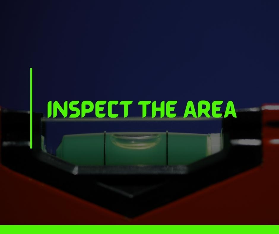 Inspect The Area