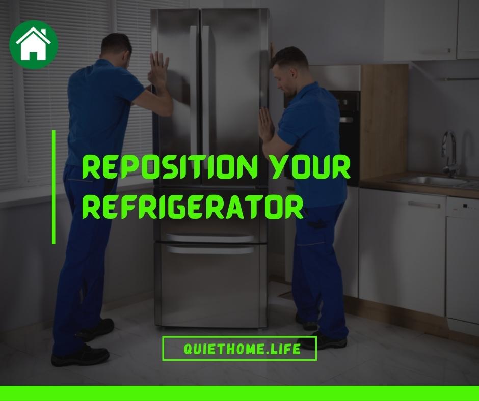 Reposition Your Refrigerator