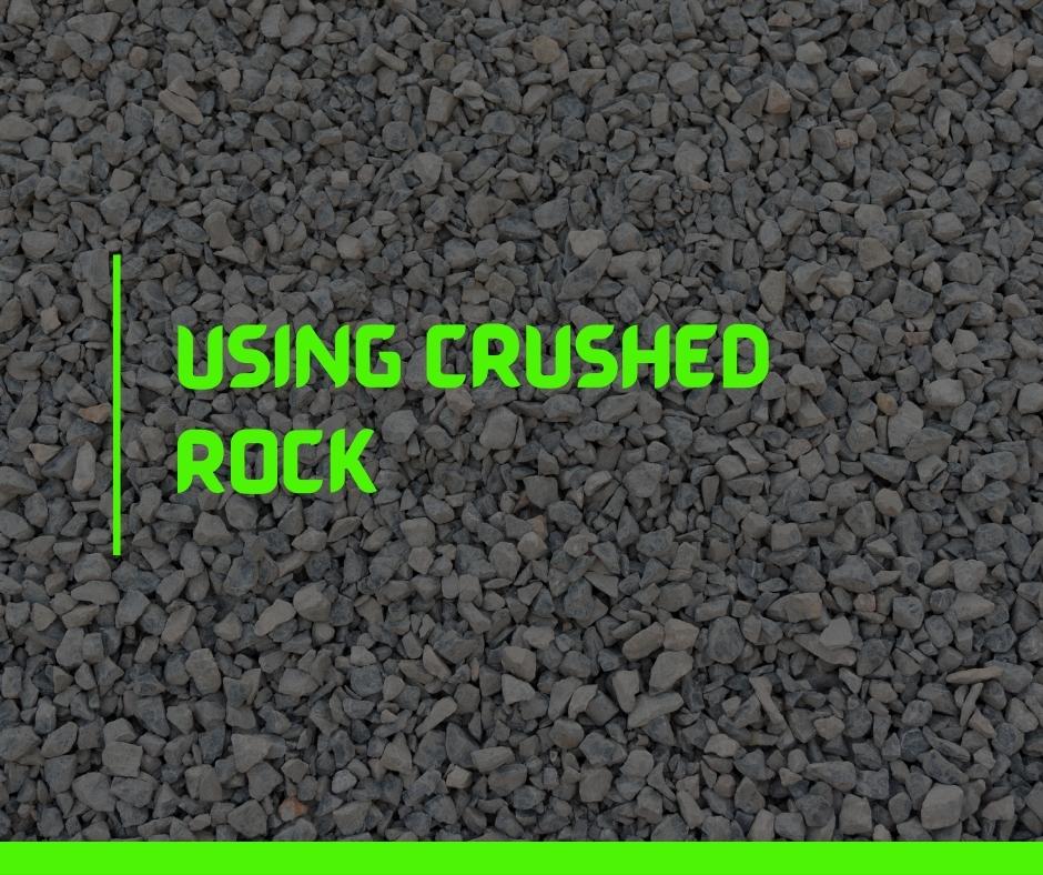 Using Crushed Rock