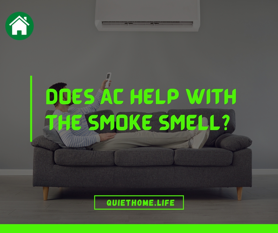 Does Ac Help With The Smoke Smell