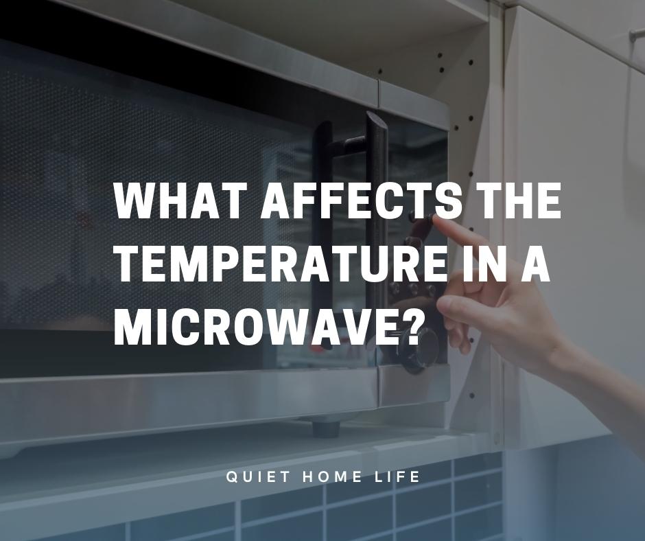 What Affects the Temperature in a Microwave